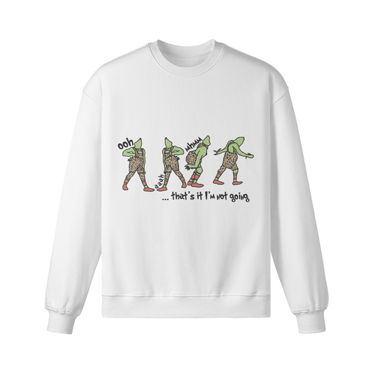 That's it I'm not going - Women's Oversized Sweatshirt